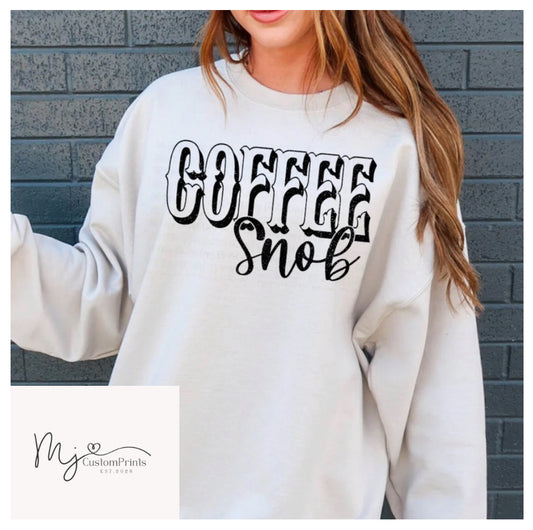 “Coffee Snob” - Screen Print