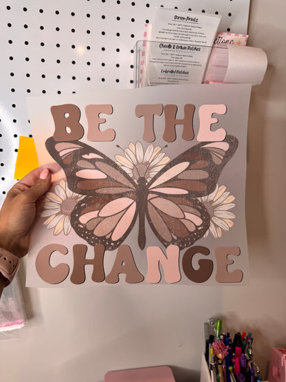 Be The Change - Clear Film