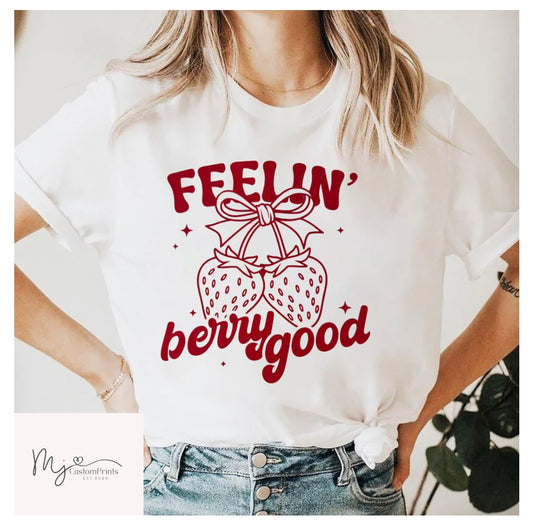 “Feeling’ Berry Good” Screen Print