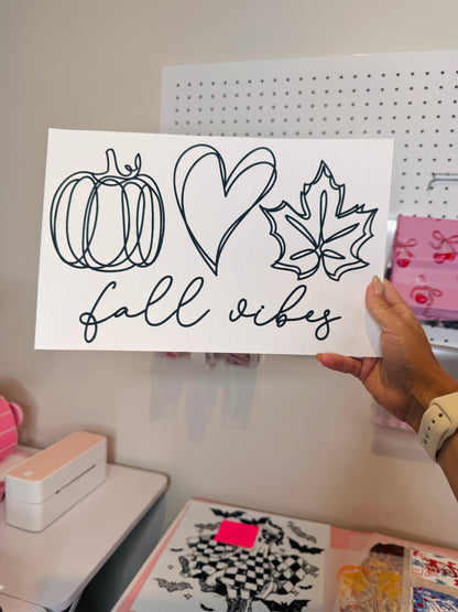 “Fall Vibes” - Single Color