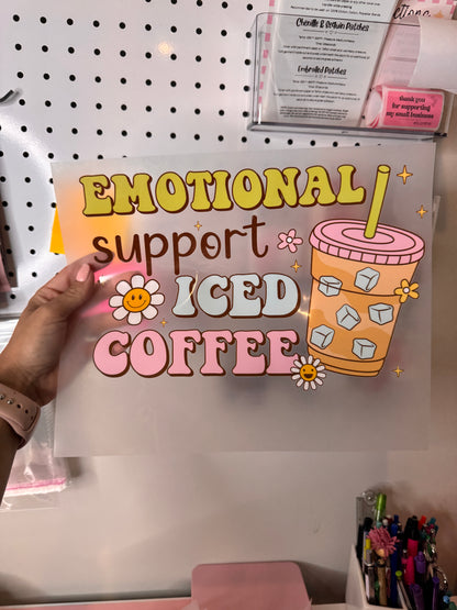 Emotional Support Iced Coffee- DTF