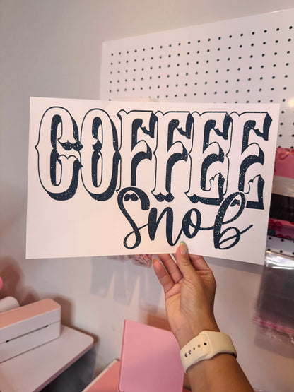 “Coffee Snob” - Single Color