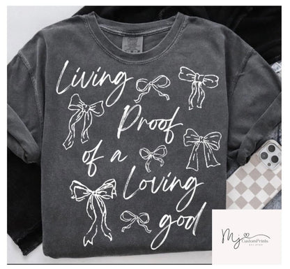 Living Proof of a Loving God - Single Color