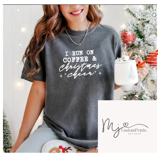 I Run On Coffee & Christmas Cheer - Single Color