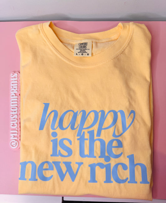 Happy Is The New Rich T-shirt   (SIZE LARGE)