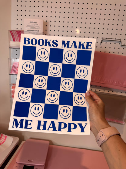 " Books Make Me Happy " - Single Color