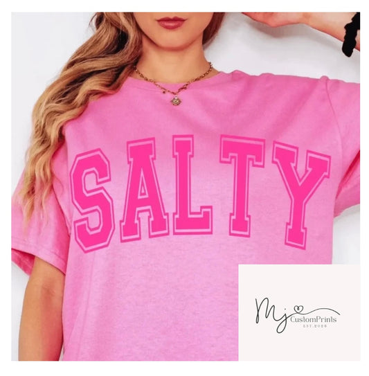 " Pink Bold Salty " Screen Print