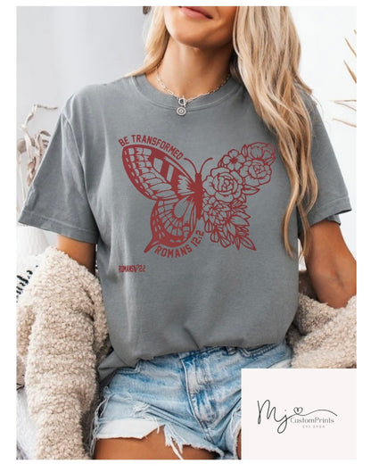 " Be Transformed " - Single Color