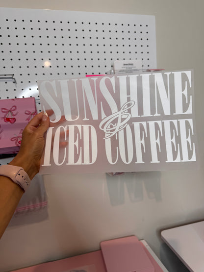 " Sunshine & Iced Coffee" DTF