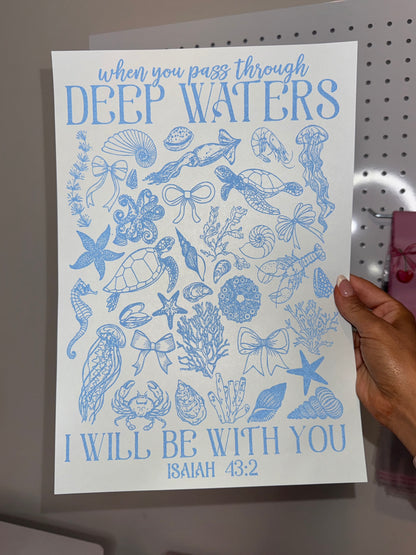" When You Pass Through Deep Water I Will Be With You "  Screen Print