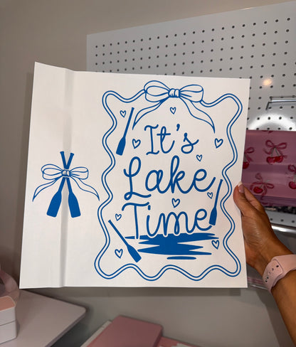 " It's Lake Time " - Single Color