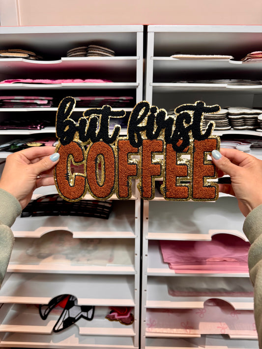 But First Coffee - Sequin Patch